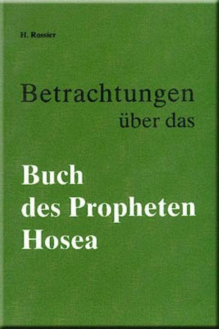 Betrachtungen ueber das Buch des Propheten Hosea